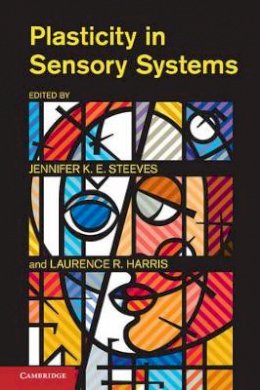 Jennifer Steeves - Plasticity in Sensory Systems - 9781107022621 - V9781107022621