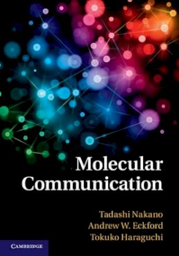 Tadashi Nakano - Molecular Communication - 9781107023086 - V9781107023086