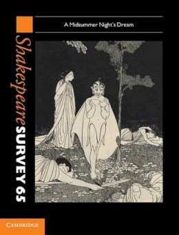 Edited By Peter Holl - Shakespeare Survey: Volume 65, A Midsummer Night´s Dream: A Midsummer Night´s Dream - 9781107024519 - V9781107024519