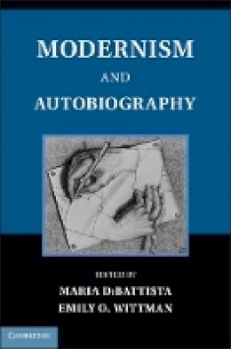 Maria Dibattista - Modernism and Autobiography - 9781107025226 - V9781107025226