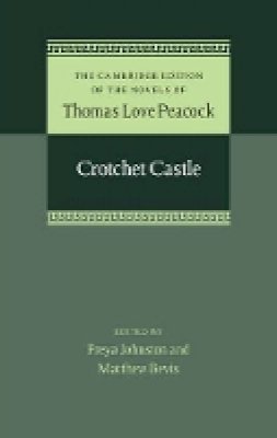 Thomas Love Peacock - Crotchet Castle - 9781107030725 - V9781107030725