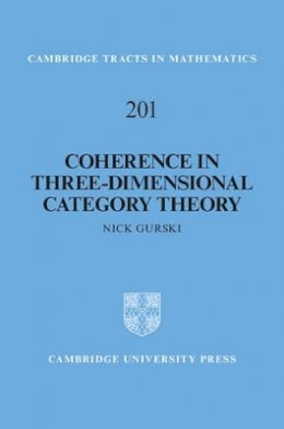 Nick Gurski - Coherence in Three-Dimensional Category Theory - 9781107034891 - V9781107034891