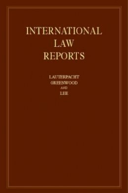 Edited By Elihu Laut - International Law Reports: Volume 154 - 9781107036772 - V9781107036772