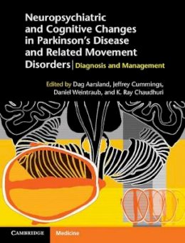 Dag Aarsland - Neuropsychiatric and Cognitive Changes in Parkinson´s Disease and Related Movement Disorders: Diagnosis and Management - 9781107039223 - V9781107039223