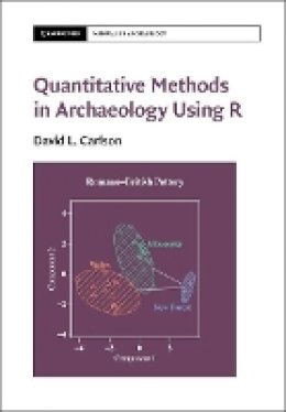 David L. Carlson - Quantitative Methods in Archaeology Using R - 9781107040212 - V9781107040212