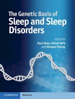 Paul Shaw - The Genetic Basis of Sleep and Sleep Disorders - 9781107041257 - V9781107041257