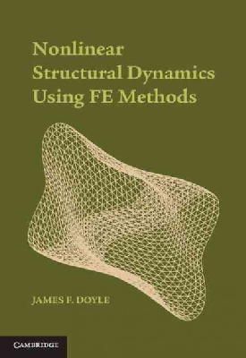 James F. Doyle - Nonlinear Structural Dynamics Using FE Methods - 9781107045705 - V9781107045705