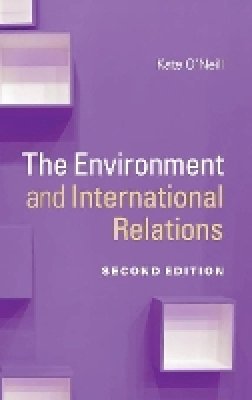 Kate O´neill - The Environment and International Relations - 9781107061675 - V9781107061675