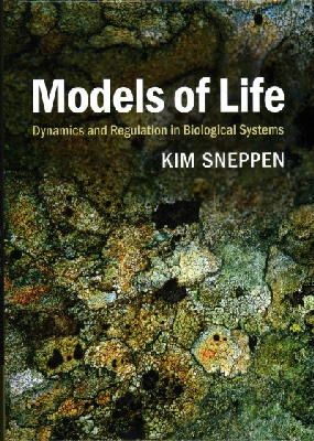 Kim Sneppen - Models of Life: Dynamics and Regulation in Biological Systems - 9781107061903 - V9781107061903
