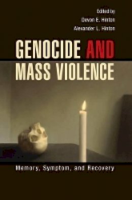 Devon Hinton - Genocide and Mass Violence: Memory, Symptom, and Recovery - 9781107069541 - V9781107069541