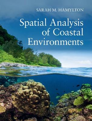 Sarah M. Hamylton - Spatial Analysis of Coastal Environments - 9781107070479 - V9781107070479