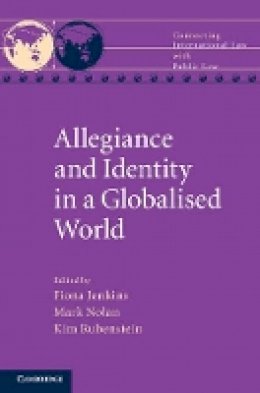 Fiona Jenkins - Allegiance and Identity in a Globalised World - 9781107074330 - V9781107074330