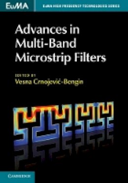 Ve Crnojevi?-Bengin - Advances in Multi-Band Microstrip Filters - 9781107081970 - V9781107081970