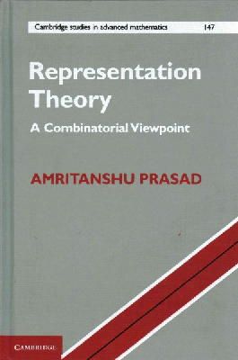 Amritanshu Prasad - Representation Theory: A Combinatorial Viewpoint - 9781107082052 - V9781107082052