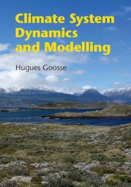 Hugues Goosse - Climate System Dynamics and Modelling - 9781107083899 - V9781107083899