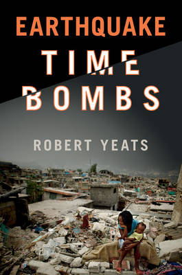 Robert Yeats - Earthquake Time Bombs - 9781107085244 - V9781107085244