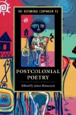Jahan Ramazani - The Cambridge Companion to Postcolonial Poetry - 9781107090712 - V9781107090712