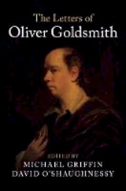 Oliver Goldsmith - The Letters of Oliver Goldsmith - 9781107093539 - V9781107093539