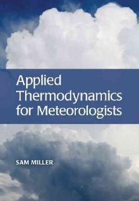 Sam Miller - Applied Thermodynamics for Meteorologists - 9781107100718 - V9781107100718