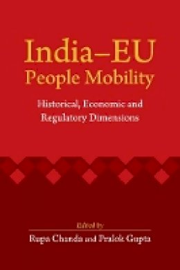 Edited By Rupa Chand - India–EU People Mobility: Historical, Economic and Regulatory Dimensions - 9781107104815 - V9781107104815