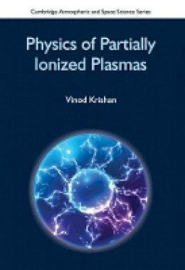 Vinod Krishan - Physics of Partially Ionized Plasmas - 9781107117396 - V9781107117396