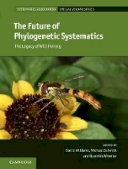 David Williams - The Future of Phylogenetic Systematics: The Legacy of Willi Hennig - 9781107117648 - V9781107117648