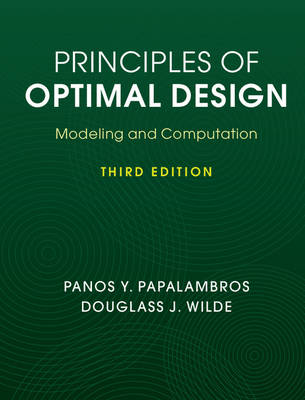 Panos Y. Papalambros - Principles of Optimal Design: Modeling and Computation - 9781107132672 - V9781107132672 Panos Y. Papalambros - Principles of Optimal Design: Modeling and Computation - 9781107132672 - V9781107132672
