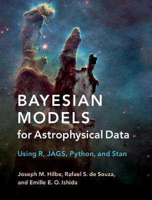 Joseph M. Hilbe - Bayesian Models for Astrophysical Data: Using R, JAGS, Python, and Stan - 9781107133082 - V9781107133082