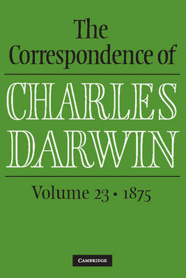 Charles Darwin - The Correspondence of Charles Darwin: Volume 23, 1875 - 9781107134362 - V9781107134362
