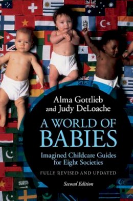 Alma Gottlieb - A World of Babies: Imagined Childcare Guides for Eight Societies - 9781107137295 - V9781107137295