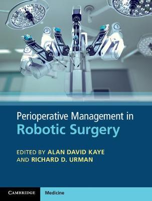 Alan Kaye - Perioperative Management in Robotic Surgery - 9781107143128 - V9781107143128