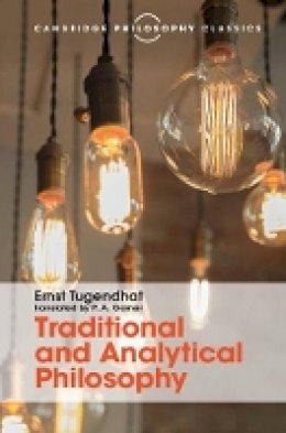 Ernst Tugendhat - Traditional and Analytical Philosophy: Lectures on the Philosophy of Language - 9781107145337 - V9781107145337