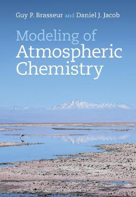 Guy P. Brasseur - Modeling of Atmospheric Chemistry - 9781107146969 - V9781107146969