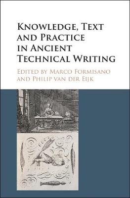 Marco Formisano - Knowledge, Text and Practice in Ancient Technical Writing - 9781107169432 - V9781107169432