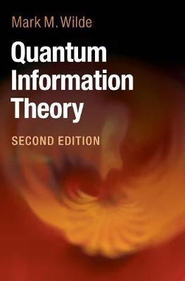Mark M. Wilde - Quantum Information Theory - 9781107176164 - V9781107176164