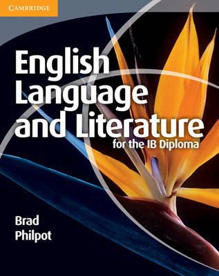 Brad Philpot - English Language and Literature for the IB Diploma - 9781107400344 - V9781107400344