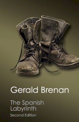 Gerald Brenan - The Spanish Labyrinth: An Account of the Social and Political Background of the Spanish Civil War - 9781107431751 - 9781107431751