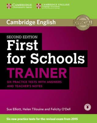 Sue Elliott - First for Schools Trainer Six Practice Tests with Answers and Teachers Notes with Audio - 9781107446052 - V9781107446052