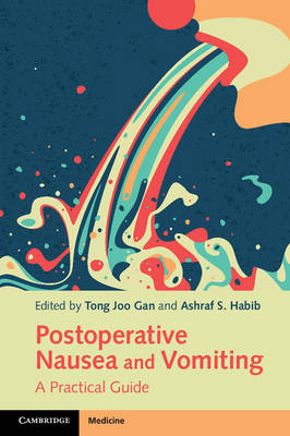 Tong Gan - Postoperative Nausea and Vomiting: A Practical Guide - 9781107465190 - V9781107465190