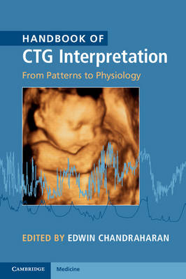 Edwin Chandraharan - Handbook of CTG Interpretation: From Patterns to Physiology - 9781107485501 - V9781107485501