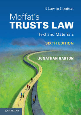 Jonathan Garton - Moffat´s Trusts Law 6th Edition: Text and Materials - 9781107512832 - V9781107512832
