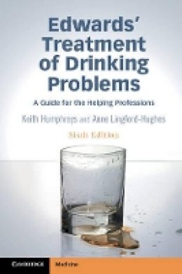 Keith Humphreys - Edwards´ Treatment of Drinking Problems: A Guide for the Helping Professions - 9781107519527 - V9781107519527