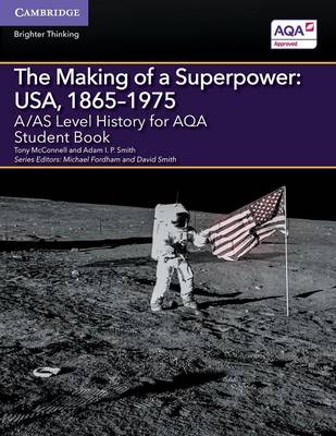 Tony Mcconnell - A Level (AS) History AQA: A/AS Level History for AQA The Making of a Superpower: USA, 1865-1975 Student Book - 9781107530171 - V9781107530171