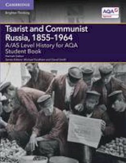 Hannah Dalton - A/AS Level History for AQA Tsarist and Communist Russia, 1855–1964 Student Book - 9781107531154 - V9781107531154