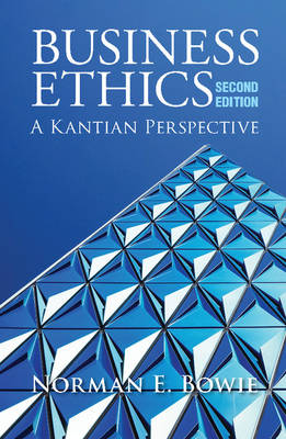 Norman E. Bowie - Business Ethics: A Kantian Perspective - 9781107543959 - V9781107543959