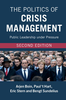 Arjen Boin - The Politics of Crisis Management: Public Leadership under Pressure - 9781107544253 - V9781107544253