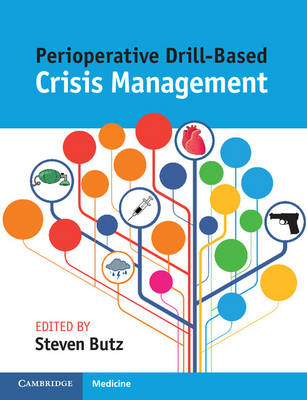 Steven Butz - Perioperative Drill-Based Crisis Management - 9781107546936 - V9781107546936