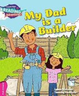 Lynne Rickards - Cambridge Reading Adventures: My Dad is a Builder Pink B Band - 9781107549739 - V9781107549739
