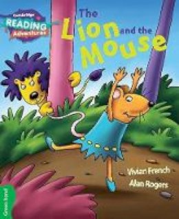 Vivian French - Cambridge Reading Adventures: The Lion and the Mouse Green Band - 9781107550384 - V9781107550384