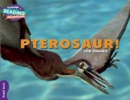 Jon Hughes - Cambridge Reading Adventures: Pterosaur! Purple Band - 9781107551084 - V9781107551084